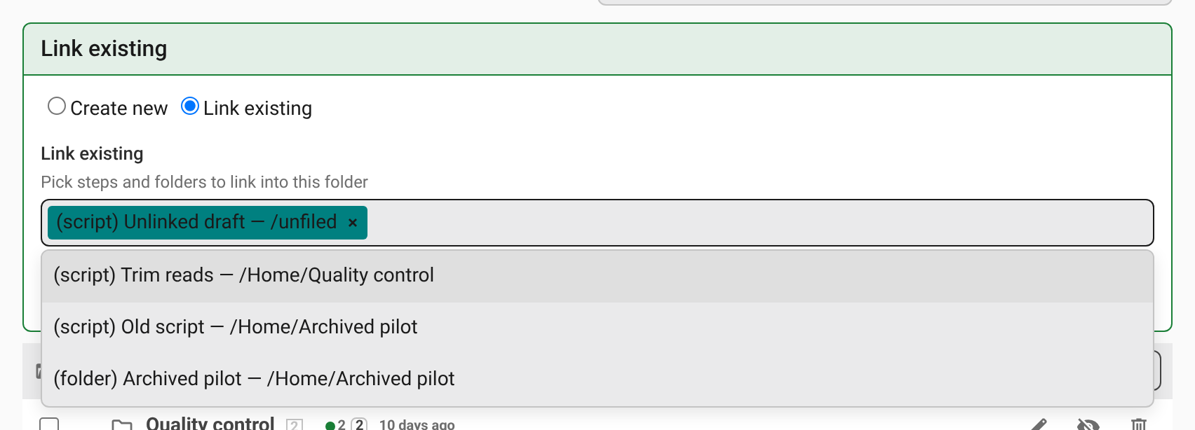 The Link existing form above the listing, with the picker open, an unfiled step chosen, and candidates such as Trim reads and the Archived pilot folder listed below.